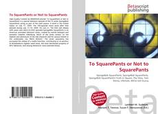 Couverture de To SquarePants or Not to SquarePants
