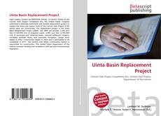 Couverture de Uinta Basin Replacement Project