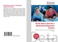 Couverture de NCAA Men's Division I Basketball Alignment History