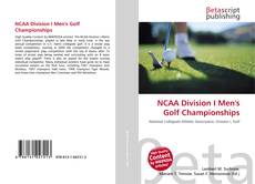 Buchcover von NCAA Division I Men's Golf Championships