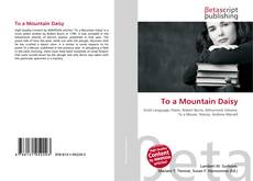 Copertina di To a Mountain Daisy