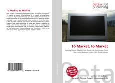 Copertina di To Market, to Market