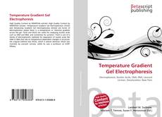 Copertina di Temperature Gradient Gel Electrophoresis