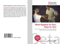 Copertina di What Happens on Tour, Stays on Tour