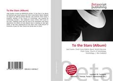 Copertina di To the Stars (Album)