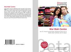 Buchcover von Wai Wah Centre