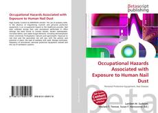 Couverture de Occupational Hazards Associated with Exposure to Human Nail Dust