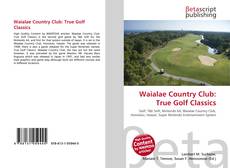 Couverture de Waialae Country Club: True Golf Classics