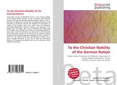 Copertina di To the Christian Nobility of the German Nation