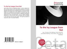 Couverture de To the Ivy League from Nat
