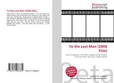 Couverture de To the Last Man (2008 Film)