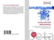 Couverture de To the Left with Refoundation
