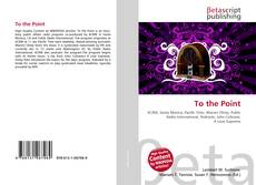 Copertina di To the Point