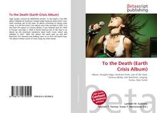 Copertina di To the Death (Earth Crisis Album)