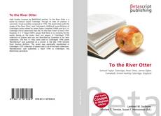 Capa do livro de To the River Otter 