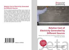 Copertina di Relative Cost of Electricity Generated by Different Sources