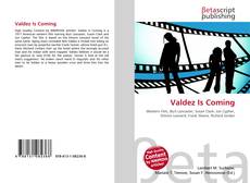 Capa do livro de Valdez Is Coming 