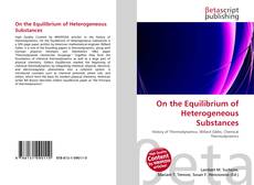 Couverture de On the Equilibrium of Heterogeneous Substances