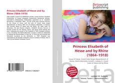 Couverture de Princess Elisabeth of Hesse and by Rhine (1864–1918)
