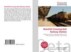 Buchcover von Wainhill Crossing Halt Railway Station