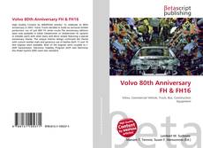 Buchcover von Volvo 80th Anniversary FH & FH16