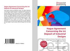 Buchcover von Hague Agreement Concerning the Int Deposit of Industrial Designs