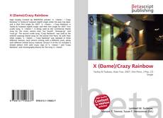 Buchcover von X (Dame)/Crazy Rainbow