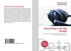 Couverture de Waist Deep in the Big Muddy