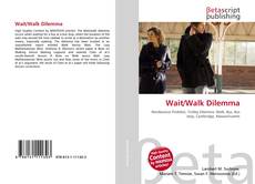 Copertina di Wait/Walk Dilemma