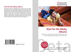 Buchcover von Wait for Me (Moby Album)
