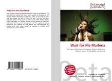 Buchcover von Wait for Me Marlena
