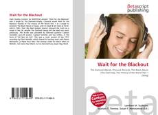 Couverture de Wait for the Blackout