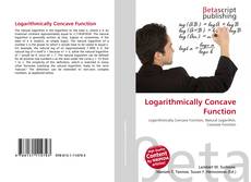 Couverture de Logarithmically Concave Function