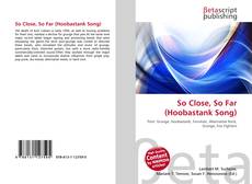 Copertina di So Close, So Far (Hoobastank Song)