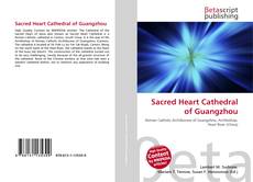 Couverture de Sacred Heart Cathedral of Guangzhou