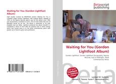 Bookcover of Waiting for You (Gordon Lightfoot Album)