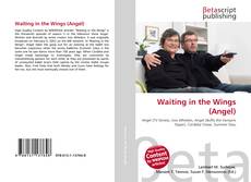 Copertina di Waiting in the Wings (Angel)