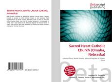 Couverture de Sacred Heart Catholic Church (Omaha, Nebraska)
