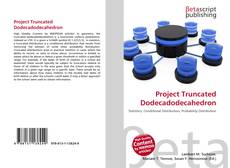 Portada del libro de Project Truncated Dodecadodecahedron