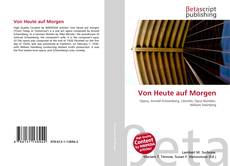 Copertina di Von Heute auf Morgen