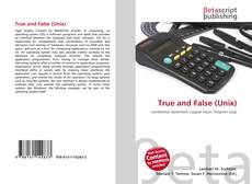 Portada del libro de True and False (Unix)
