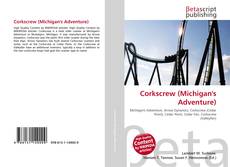 Copertina di Corkscrew (Michigan's Adventure)