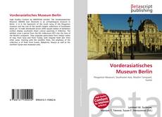 Copertina di Vorderasiatisches Museum Berlin