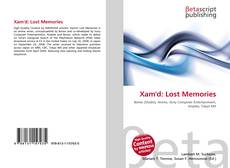 Couverture de Xam'd: Lost Memories