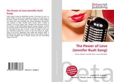 Bookcover of The Power of Love (Jennifer Rush Song)