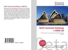 Couverture de NEAT Australia Holdings v AWB Ltd