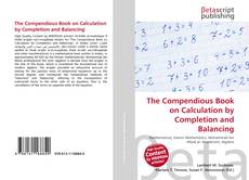 Couverture de The Compendious Book on Calculation by Completion and Balancing
