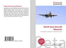 Buchcover von North East Aircraft Museum