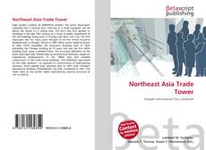 Couverture de Northeast Asia Trade Tower