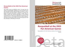 Racquetball at the 2003 Pan American Games的封面